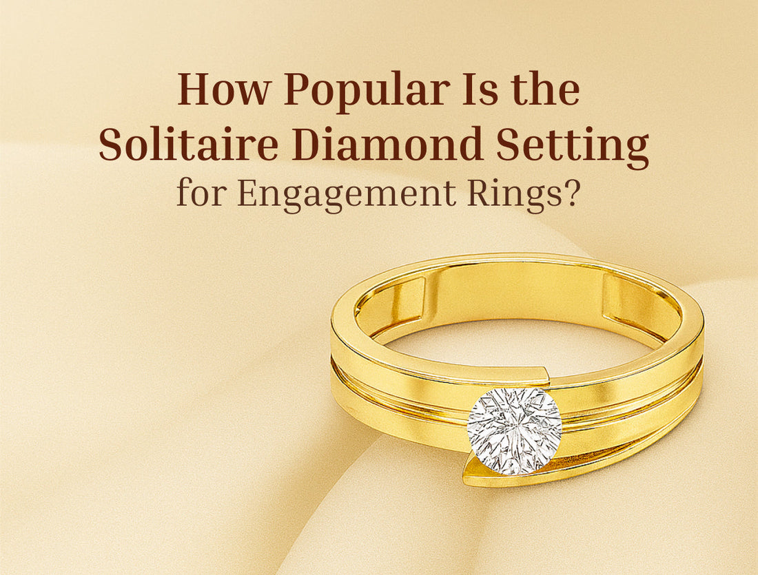 How Popular Is the Solitaire Diamond Setting for Engagement Rings?